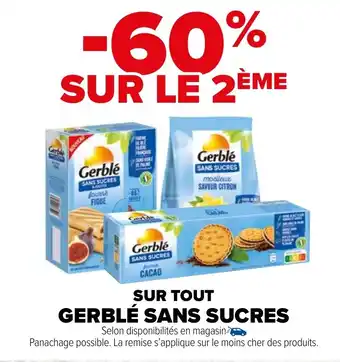 SUR TOUT GERBLÉ SANS SUCRES