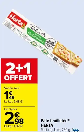 Carrefour Market Pâte feuilletée(9) HERTA Rectangulaire, 230 g. offre
