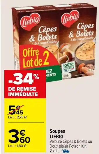 Carrefour Market Soupes LIEBIG offre