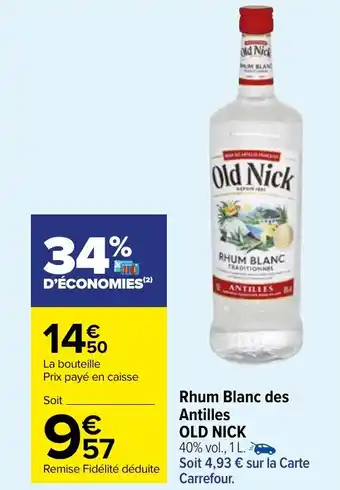 Carrefour Market Rhum Blanc des Antilles OLD NICK offre