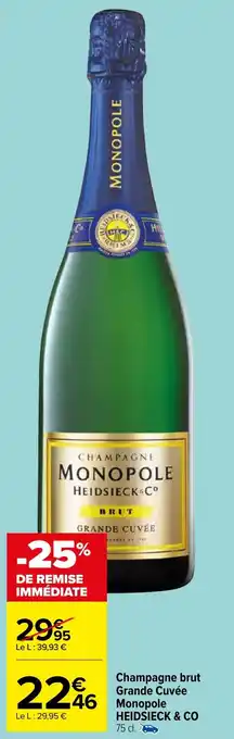 Carrefour Market Champagne brut Grande Cuvée Monopole HEIDSIECK & CO 75 cl. offre