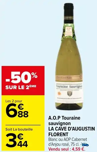 Carrefour Market A.O.P Touraine sauvignon LA CAVE D'AUGUSTIN FLORENT offre
