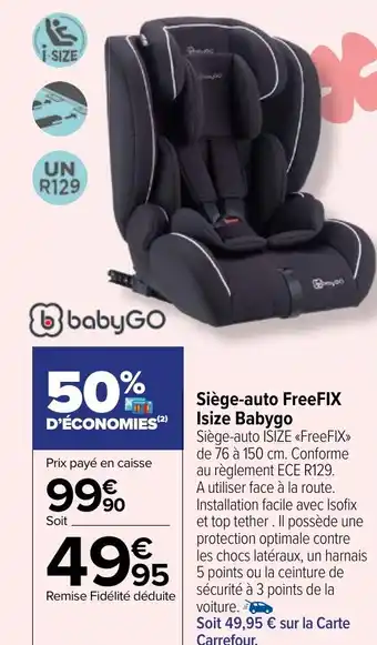 Carrefour Market Siège-auto FreeFIX Isize Babygo offre