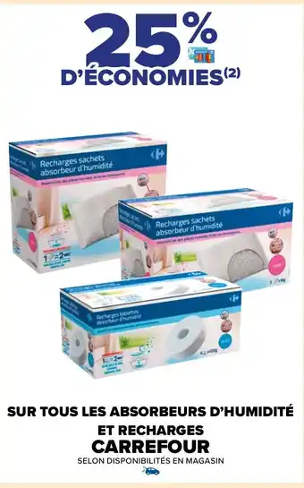 Carrefour Market SUR TOUS LES ABSORBEURS D'HUMIDITÉ ET RECHARGES CARREFOUR offre