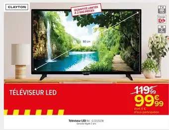 Carrefour Market Téléviseur LED Réf. : CL32LED23B offre
