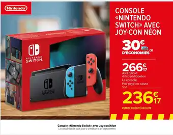 Carrefour Market Console «Nintendo Switch» avec Joy-con Néon La console idéale pour jouer à la maison et en déplacement offre