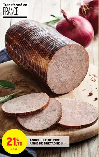 Intermarché Hyper ANDOUILLE DE VIRE ANNE DE BRETAGNE offre