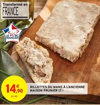Intermarché Hyper RILLETTES DU MANS À L'ANCIENNE MAISON PRUNIER offre