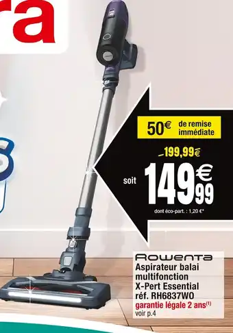 Cora x Carrefour Rowenta Aspirateur balai multifonction X-Pert Essential réf. RH6837WO offre