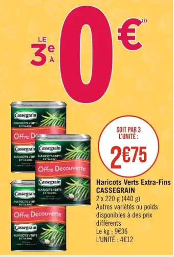 Géant Casino Haricots Verts Extra-Fins CASSEGRAIN offre