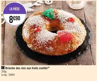 Géant Casino Brioche des rois aux fruits confits offre