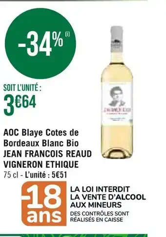 AOC Blaye Cotes de Bordeaux Blanc Bio JEAN FRANCOIS REAUD VIGNERON ETHIQUE