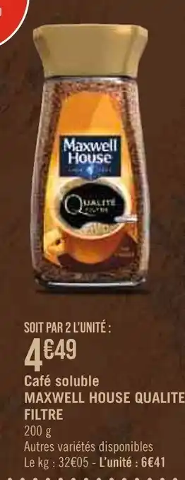 Géant Casino Café soluble MAXWELL HOUSE QUALITE. FILTRE offre