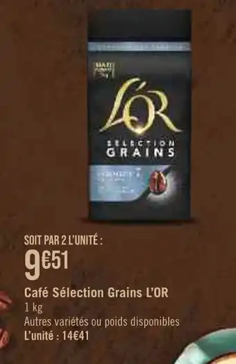 Géant Casino Café Sélection Grains L'OR offre