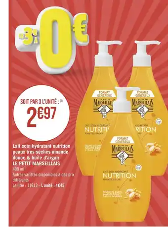 Casino Supermarchés Le petit marseillais lait soin hydratant nutrition peaux très sèches amande douce & huile d’argan offre