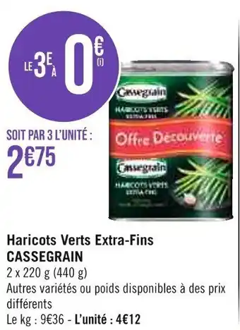 Géant Casino Haricots Verts Extra-Fins CASSEGRAIN offre