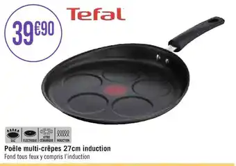 Tefal poĂȘle multi-crĂȘpes 27cm induction
