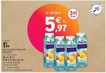 Intermarché Paquito nectar multifruits offre