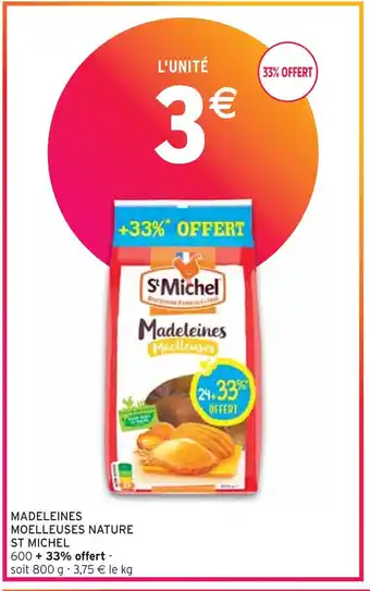 Intermarché St michel madeleines moelleuses nature offre