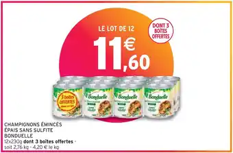 Intermarché Bonduelle champignons émincés épais sans sulfite offre
