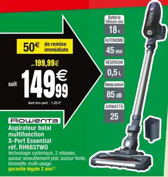 Cora x Carrefour Rowenta aspirateur balai multifonction x-pert essential offre