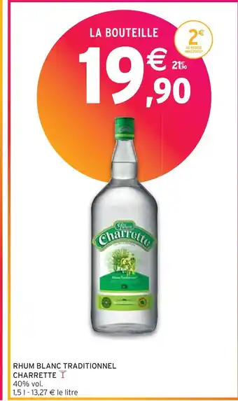 Intermarché Charrette rhum blanc traditionnel offre