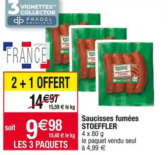 Cora x Carrefour Stoeffler saucisses fumées offre