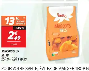 Netto ABRICOTS SECS NETTO offre