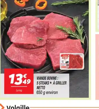 Netto VIANDE BOVINE: 5 STEAKS À GRILLER offre