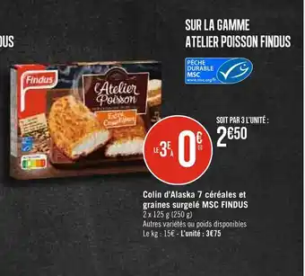 Géant Casino Colin d'Alaska 7 céréales et graines surgelé MSC FINDUS offre