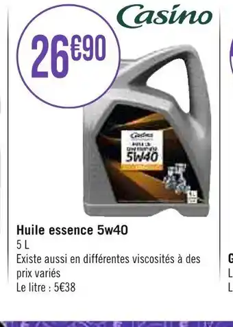 Géant Casino Huile essence 5w40 offre