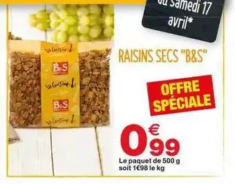 Raisins Secs "b&s"