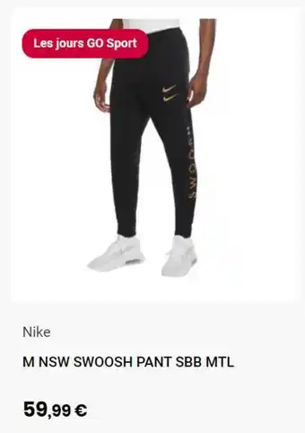 Go Sport M Nsw Swoosh Pant Sbb Mtl Nike offre