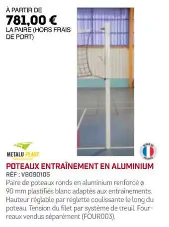 POTEAUX ENTRAÎNEMENT EN ALUMINIUM