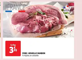 Auchan Supermarché PORC: ROUELLE JAMBON offre