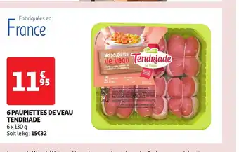 Auchan Supermarché 6 PAUPIETTES DE VEAU TENDRIADE offre