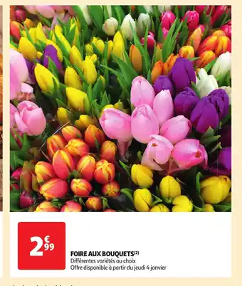 Auchan Supermarché FOIRE AUX BOUQUETS offre