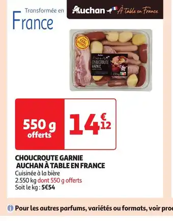 Auchan Supermarché CHOUCROUTE GARNIE AUCHAN À TABLE EN FRANCE offre