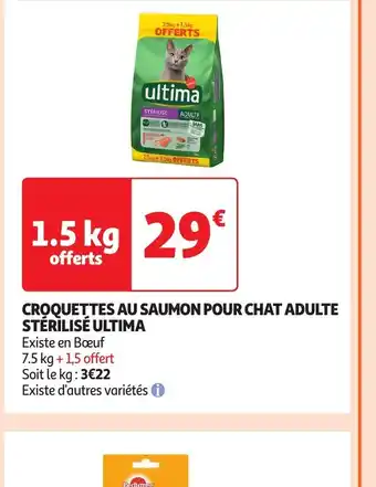 Auchan Supermarché CROQUETTES AU SAUMON POUR CHAT ADULTE STÉRILISÉ ULTIMA offre