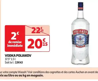 Auchan Supermarché VODKA POLIAKOV offre