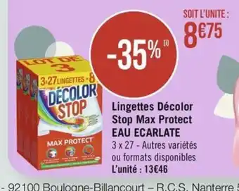 Géant Casino Lingettes Décolor Stop Max Protect EAU ECARLATE offre