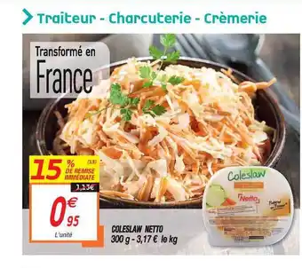 Netto Coleslow Netto offre