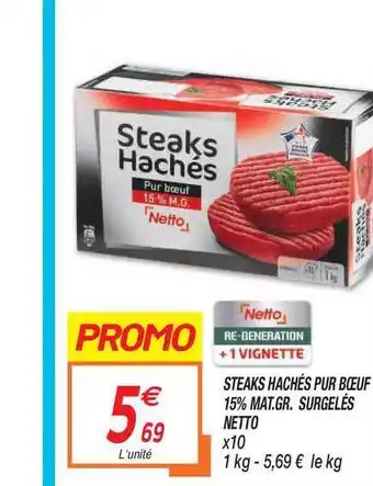 Netto Steaks Hachés Pur Bœuf 15% Mat.gr. Surgelés Netto offre