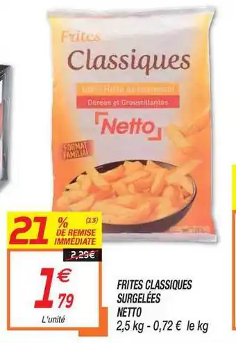 Netto Frites Classiques Surgelées Netto offre