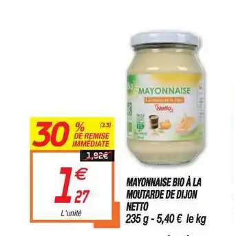 Netto Mayonnaise Bio à La Moutarde De Dijon Netto offre