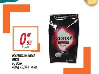 Netto Dosettes X60 Corsé Netto offre