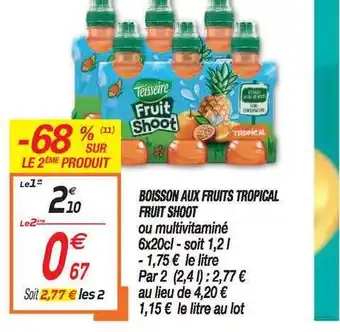 Netto Boisson Aux Fruits Tropical Fruit Shoot offre