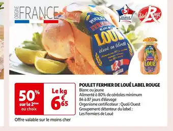 Auchan Supermarché Loué poulet fermier label rouge offre