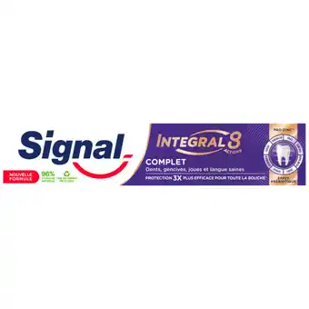 Carrefour Proximité Signal dentifrice integral 8 complet offre
