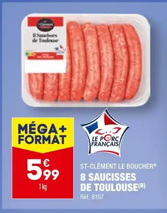 ALDI St-clément le boucher 8 saucisses de toulouse offre